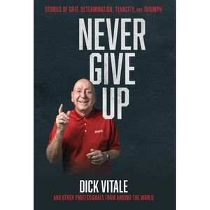 Never Give Up -- Dick Vitale